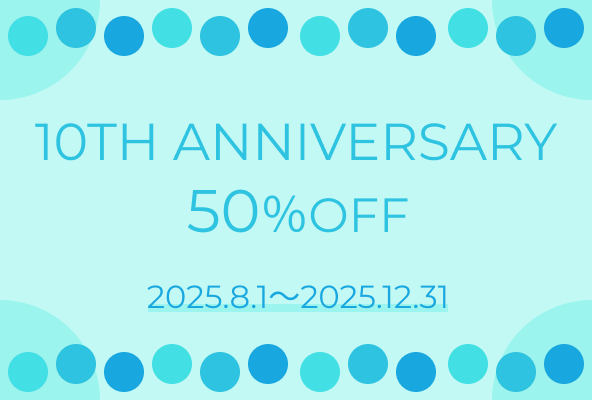 10THANNIVERSARY50%OFF